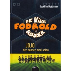 De vilde fodbold r�dder - Jojo (Bog)