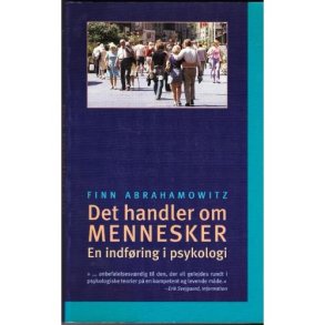 Det handler om mennesker  En indf�ring i psykologi (Bog)