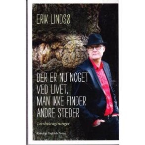 Der er nu noget ved livet, man ikke finder andre steder (Bog)