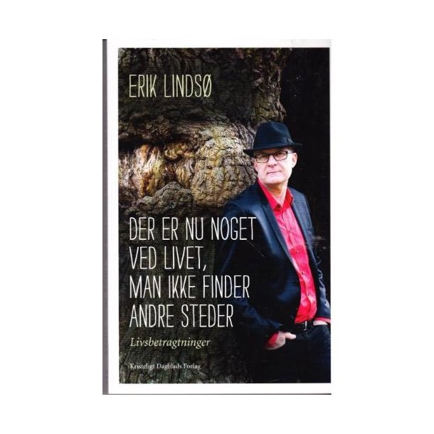 Der er nu noget ved livet, man ikke finder andre steder (Bog)