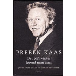 Preben Kaas - Det bliver vinter f�rend man aner (Bog)